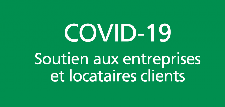  COVID-19: dispositif de soutien destiné aux entreprises et locataires clients